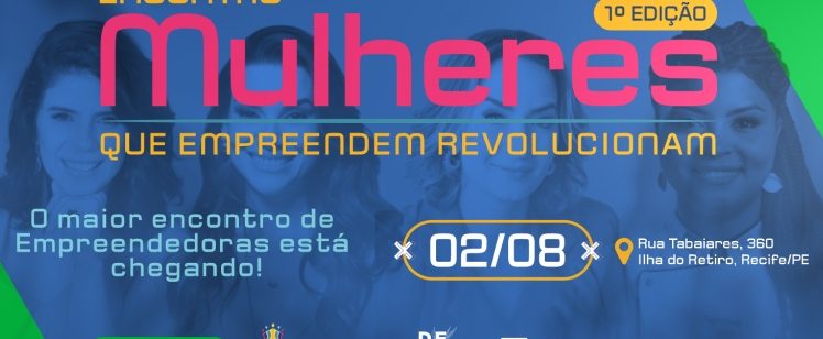 Encontro Mulheres Empreendedoras em Recife 2025