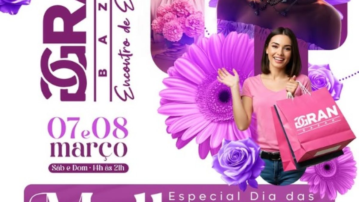Edição Especial do Gran Bazar Celebra Dia das Mulheres em Santos
